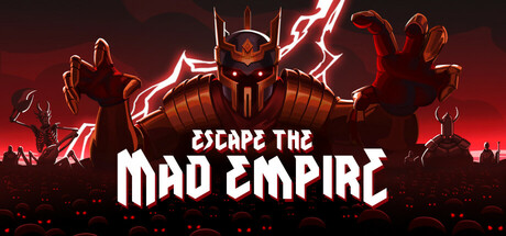Escape the Mad Empire